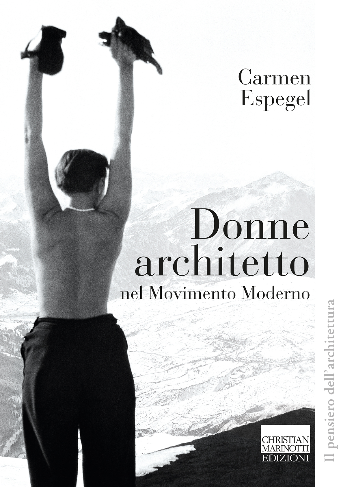 Il pensiero dell architettura CHRISTIAN MARINOTTI EDIZIONI